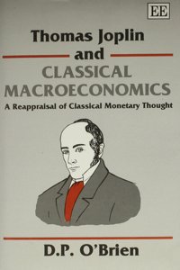 THOMAS JOPLIN AND CLASSICAL MACROECONOMICS