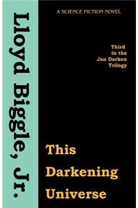 This Darkening Universe