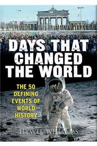 Days That Changed the World