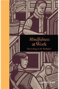 Mindfulness at Work