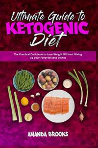 Ultimate Guide To Ketogenic Diet