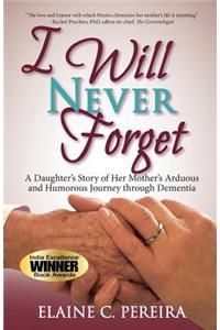 I Will Never Forget