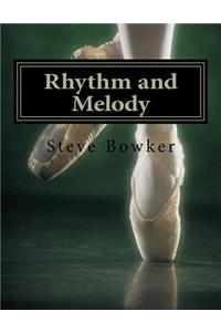 Rhythm and Melody