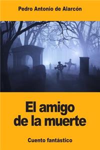 amigo de la muerte