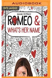 Romeo & What's Her Name