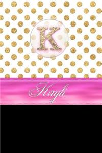 Kayli: Personalized Lined Journal Diary Notebook 150 Pages, 6 X 9 (15.24 X 22.86 CM), Durable Soft Cover