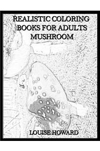 Realistic Coloring Books for Adults Mushroom