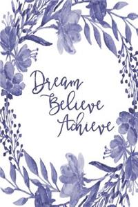 Inspirational Bullet Dot Grid Journal - Dream Believe Achieve (Denim)