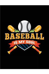 Baseball Is My Soul