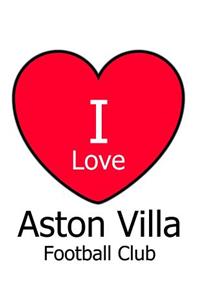 I Love Aston Villa Football Club