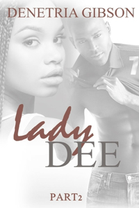 Lady Dee pt. 2
