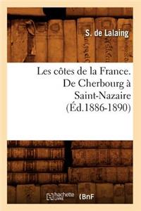 Les Cotes de la France. de Cherbourg A Saint-Nazaire (Ed.1886-1890)