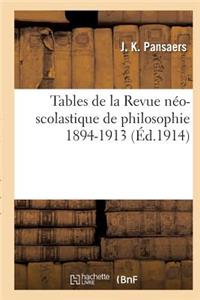 Tables de la Revue Néo-Scolastique de Philosophie, T01 À T20 1894-1913