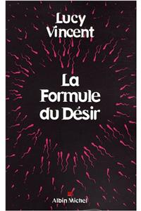Formule Du Desir (La)