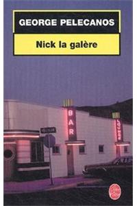 Nick La Galere