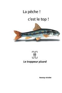 La pêche! c'est top!