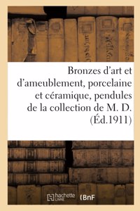 Bronzes d'Art Et d'Ameublement, Porcelaine Et Céramique, Pendules, Objets Variés, Tableaux, Meubles