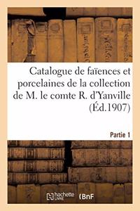 Catalogue de Faïences Et Porcelaines Anciennes Françaises Et Étrangères, Porcelaines de Chine