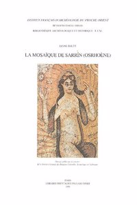 La Mosaique de Sarrin (Osrhoene)