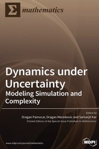 Dynamics under Uncertainty