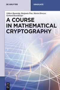 Course in Mathematical Cryptography
