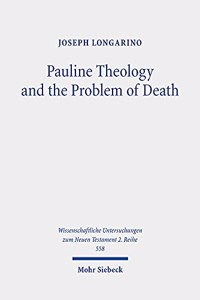 Pauline Theology and the Problem of Death