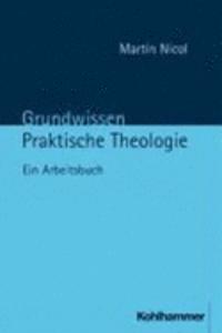 Grundwissen Praktische Theologie