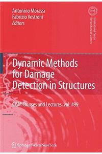 Dynamic Methods for Damage Detection in Structures