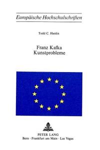 Franz Kafka - Kunstprobleme