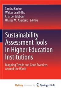 Sustainability Assessment Tools in Higher Education Institutions