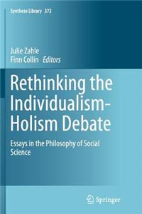 Rethinking the Individualism-Holism Debate