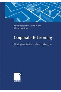 Corporate E-Learning: Strategien, Märkte, Anwendungen