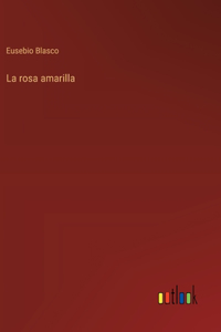 La rosa amarilla