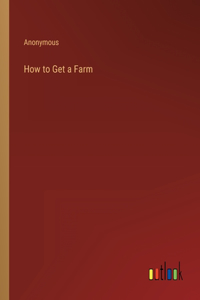 How to Get a Farm