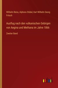 Ausflug nach den vulkanischen Gebirgen von Aegina und Methana im Jahre 1866