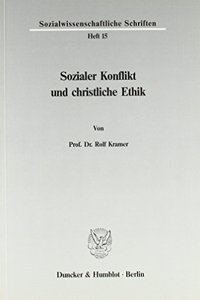Sozialer Konflikt Und Christliche Ethik