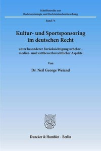 Kultur- Und Sportsponsoring Im Deutschen Recht