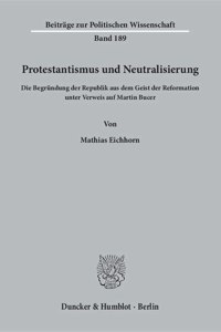 Protestantismus Und Neutralisierung