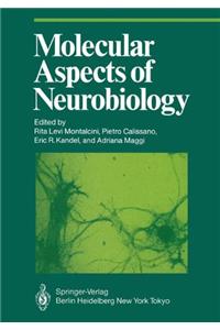 Molecular Aspects of Neurobiology