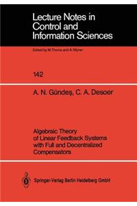 Algebraic Theory of Linear Feedback Systems with Full and Decentralized Compensators