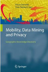 Mobility, Data Mining and Privacy