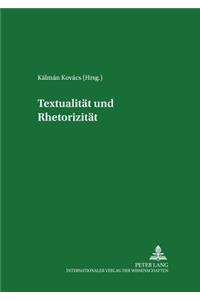 Textualitaet und Rhetorizitaet