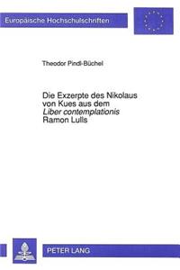 Exzerpte Des Nikolaus Von Kues Aus Dem «Liber Contemplationis» Ramon Lulls