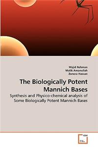 Biologically Potent Mannich Bases