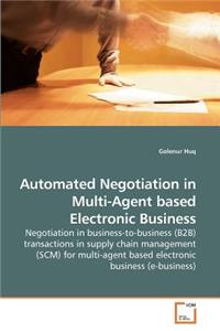 Automated Negotiation in Multi-Agent based Electronic Business