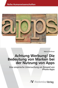 Achtung Werbung! Die Bedeutung von Marken bei der Nutzung von Apps