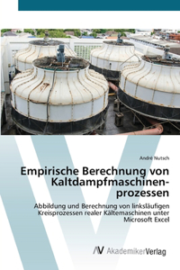 Empirische Berechnung von Kaltdampfmaschinen-prozessen