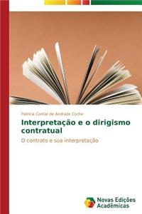 Interpretação e o dirigismo contratual