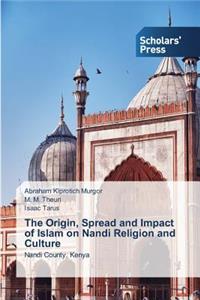 The Origin, Spread and Impact of Islam on Nandi Religion and Culture