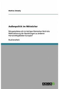 Außenpolitik im Mittelalter